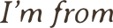 I'M FROM logo